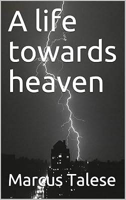 A life towards heaven
