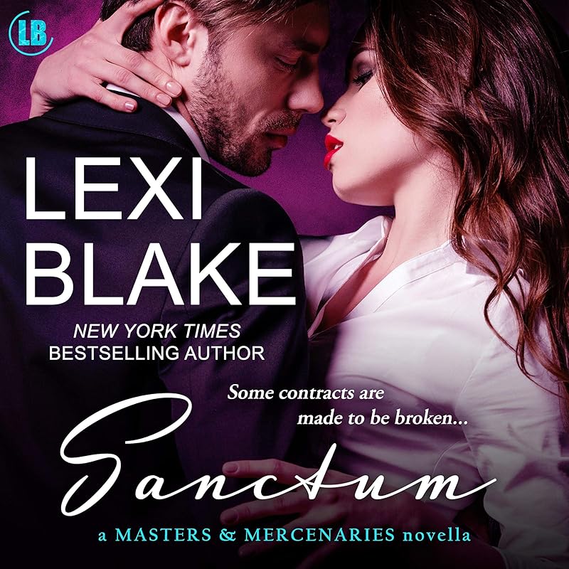 Sanctum: A Masters and Mercenaries Novella by Lexi Blake