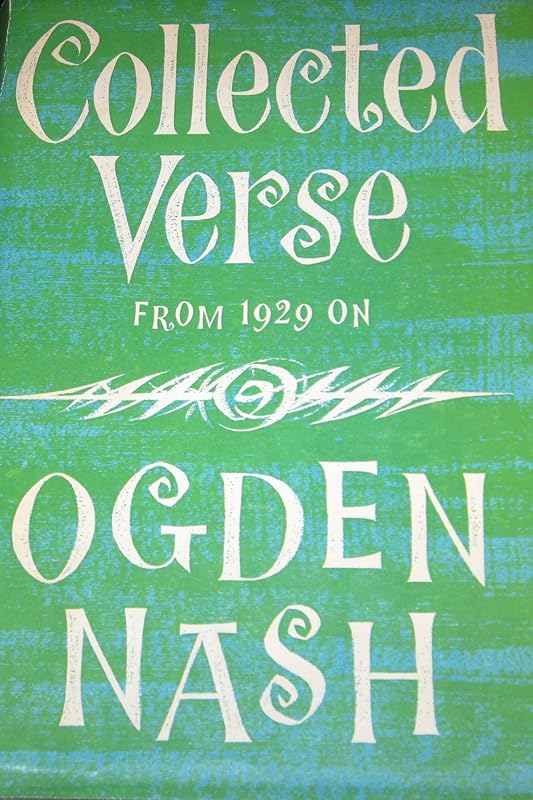 Collected Verse from 1929 On by Ogden Nash