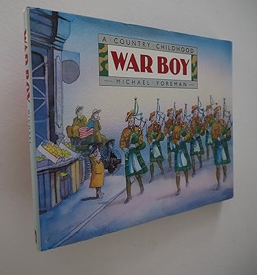War Boy: A Country Childhood