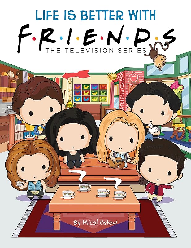 Life is Better with Friends (Official Friends Picture Book) by Micol Ostow