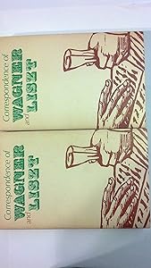 Correspondence of Wagner and Liszt (Volumes 1 & 2) by Richard Wagner