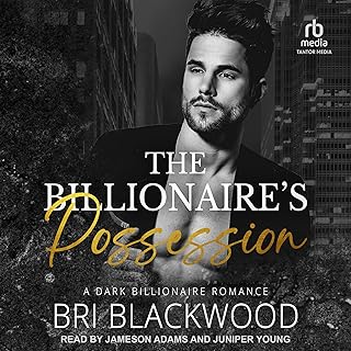 The Billionaire's Possession: The Ruthless Billionaire Trilogy, Book 2