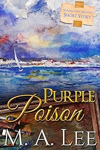 Purple Poison: Sailing with Mystery ~ 2 (Into Death Series)