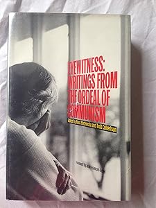 Eyewitness: Writings from the Ordeal of Communism (Focus on Issues) by Ross MacKenzie
