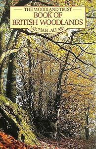 The Woodland Trust book of British woodlands