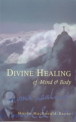 Divine Healing of Mind & Body