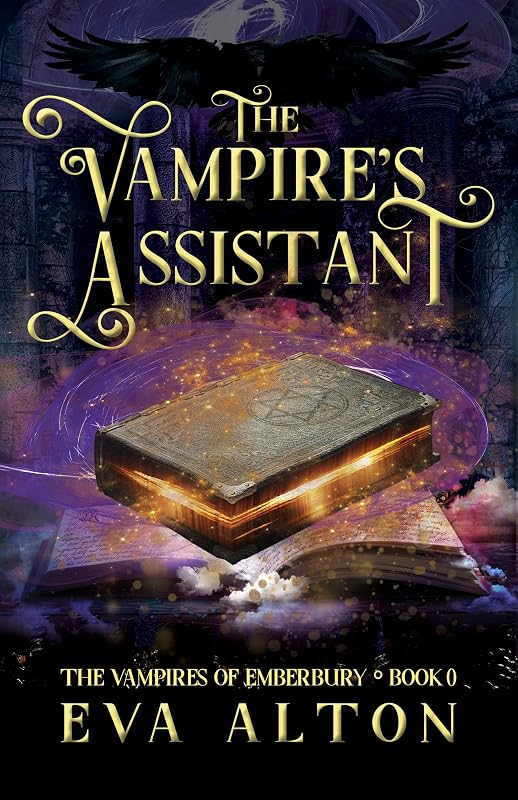 The Vampire's Assistant: A Paranormal Vampire and Witch Women's Fiction Romance (The Vampires of Emberbury) by Eva Alton