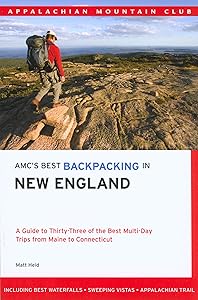 AMC's Best Backpacking in New England by Matt Heid