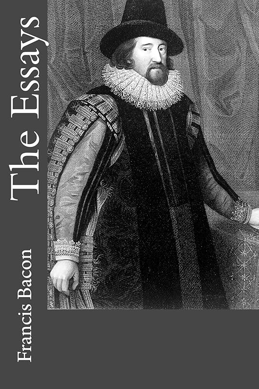The Essays by Francis Bacon