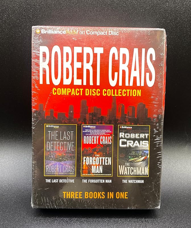 Robert Crais CD Collection 4: The Last Detective, The Forgotten Man, The Watchman (Elvis Cole/Joe Pike Series) by Robert Crais