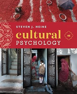 Cultural Psychology (Fourth Edition) by Steven J. Heine