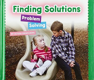 Finding Solutions: Problem Solving (Social and Emotional Learning)