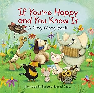 If You're Happy and You Know It: Level 1 (A Sing-Along Book)