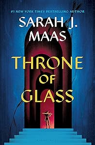 Throne of Glass (Throne of Glass, 1) by Sarah J. Maas
