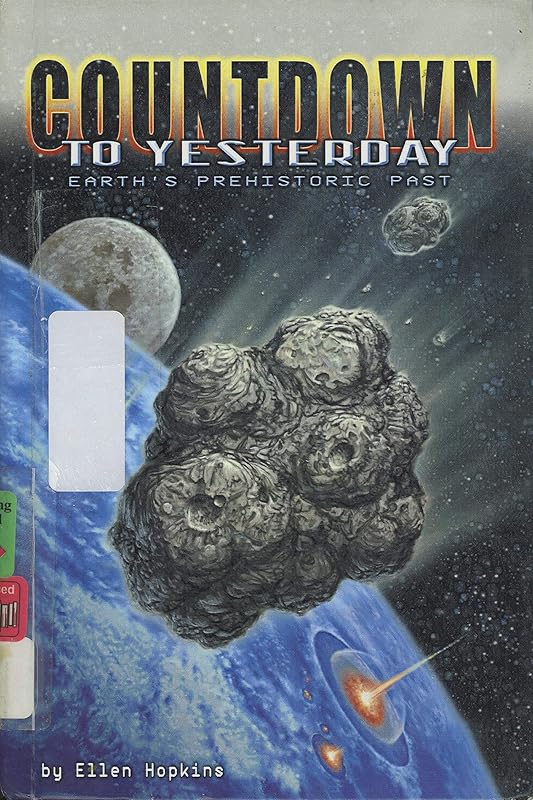 Countdown to Yesterday: Earth's Prehistoric Past (Cover-To-Cover Informational Books: Natural World) by Ellen Hopkins