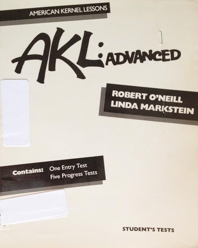 American Kernel Lessons (AKL): Advanced: Student's Tests by Robert O'Neill