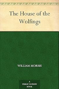 The House of the Wolfings