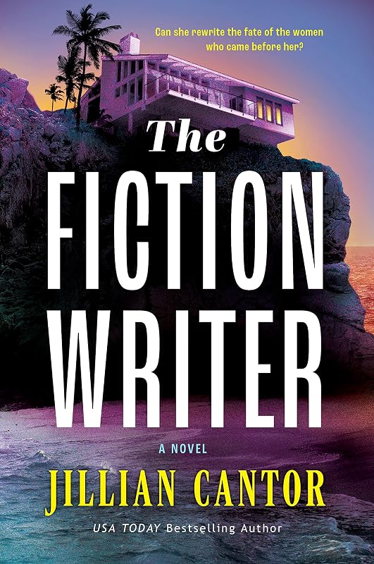 The Fiction Writer: A Novel by Jillian Cantor