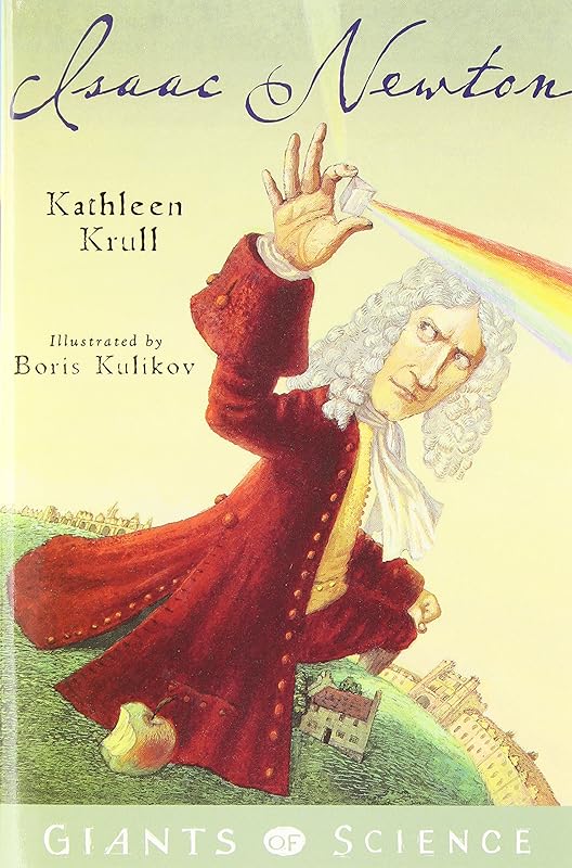 Isaac Newton: Giants of Science (Giants of Science (Viking)) by Kathleen Krull