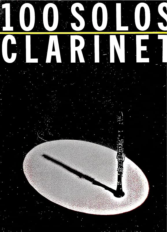 100 Solos: for Clarinet by Music Sales Corporation
