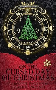 Zodiac Academy: On the Cursed Day of Christmas by Caroline Peckham