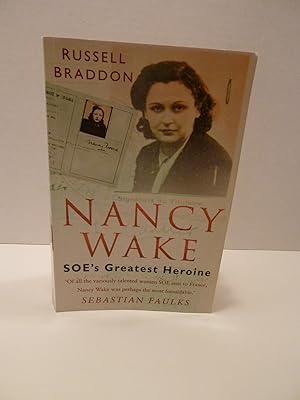 Nancy Wake: Soe's Greatest Heroine