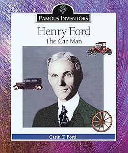 Henry Ford: The Car Man (Famous Inventors)