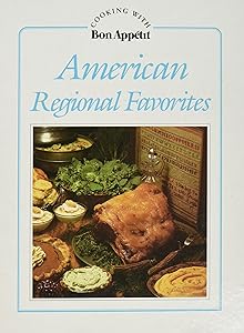 American Regional Favorites (Cooking With Bon Appetit)