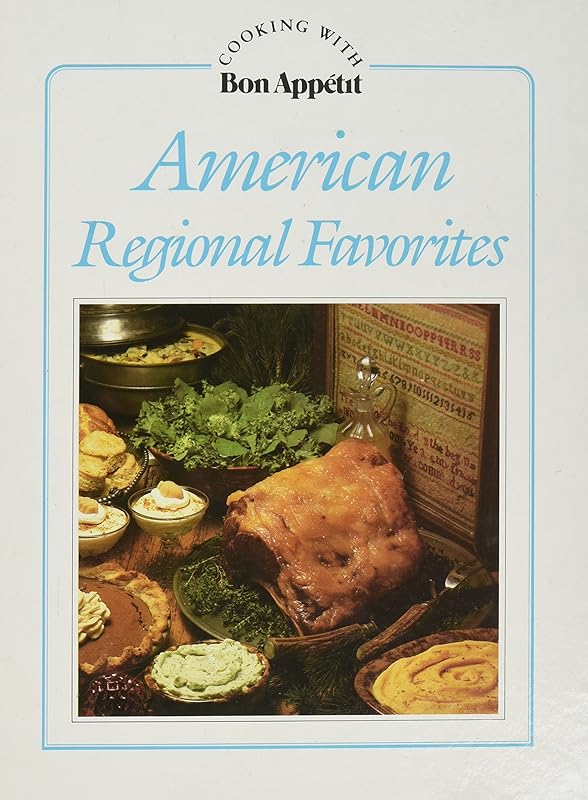 American Regional Favorites (Cooking With Bon Appetit) by Bon Appetit