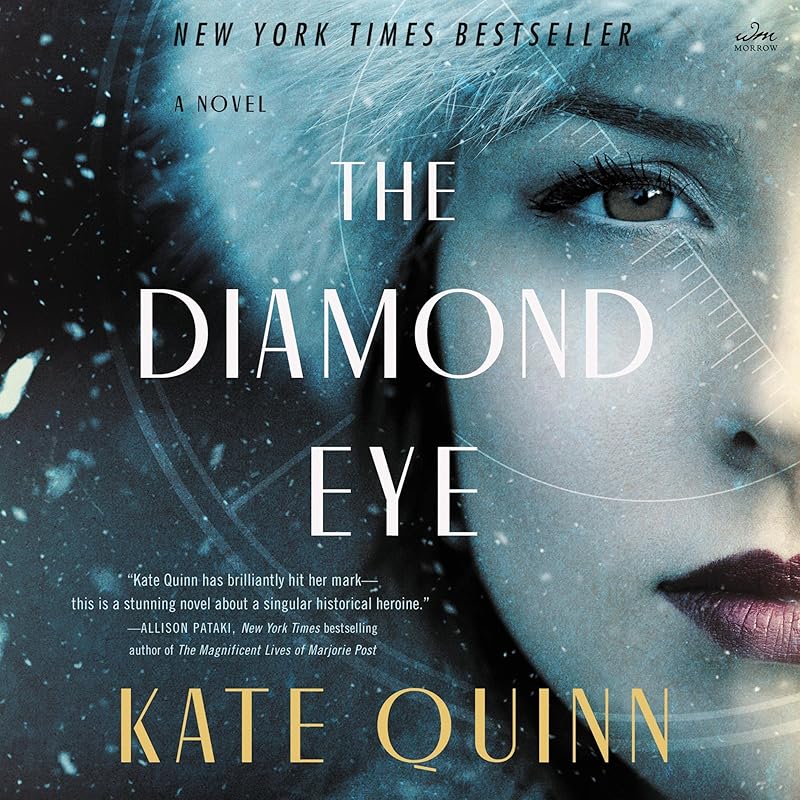 The Diamond Eye: A Novel by Kate Quinn