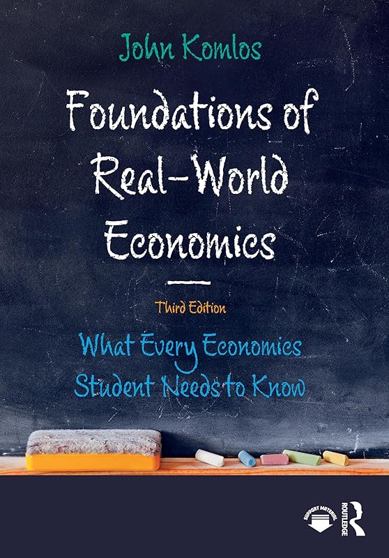 Foundations of Real-World Economics by John Komlos
