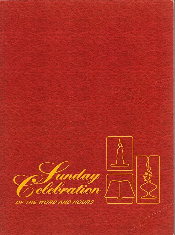 Sunday Celebration of the Word and Hours: Ritual Book--Study Edition by Catholic Church