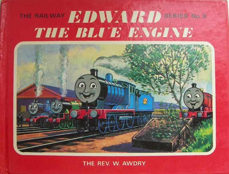 Edward, the Blue Engine (Railway) by Rev. W. Awdry