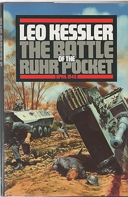 The Battle of the Ruhr Pocket: April 1945