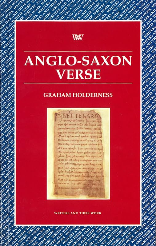 Anglo-Saxon Verse (Writers and Their Work) by Graham Holderness