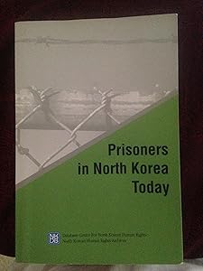 Prisoners In North Korea Today