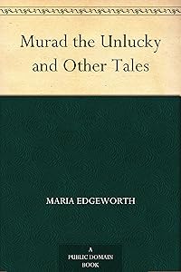 Murad the Unlucky and Other Tales