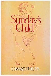 Sunday's Child by Edward O. Phillips