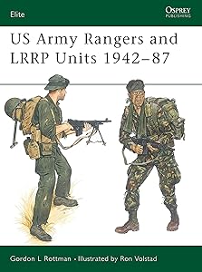 US Army Rangers & LRRP Units 1942–87 (Elite) by Gordon L. Rottman