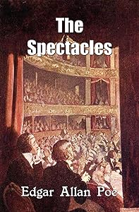 The Spectacles (Illustrated)
