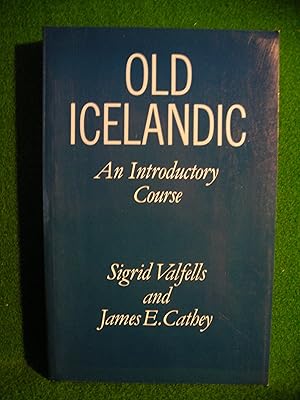 Old Icelandic: An Introductory Course