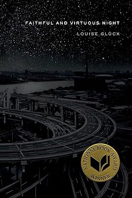 Faithful and Virtuous Night: Poems