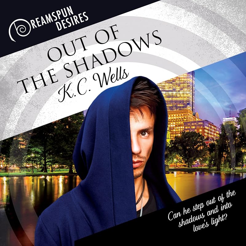 Out of the Shadows: Dreamspun Desires, Book 20 by K.C. Wells
