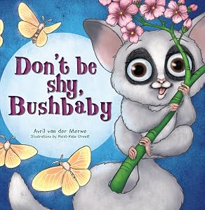 Don’t be Shy, Bushbaby by Avril Van der Merwe