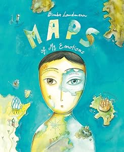 Maps of My Emotions (Trilogy of Inner Journeys, 1)