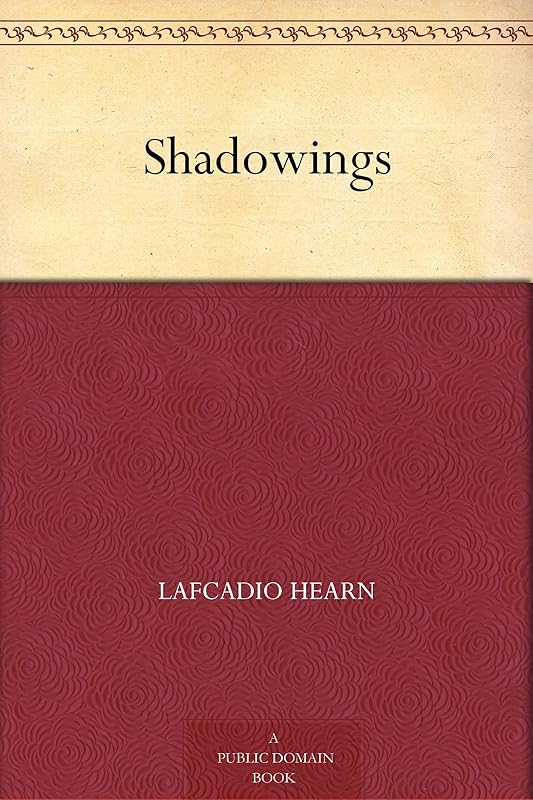 Shadowings by Lafcadio Hearn
