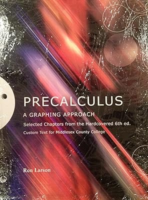 Precalculus A Graphing Approach (Selected Chapters from the Hardcover 6th Edition., Custom Text for Middlesex County College)