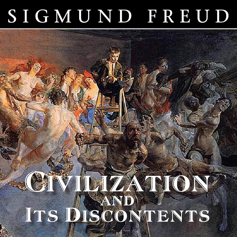 Civilization and Its Discontents by Sigmund Freud