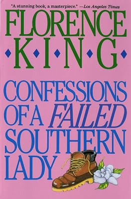 Confessions of a Failed Southern Lady: A Memoir